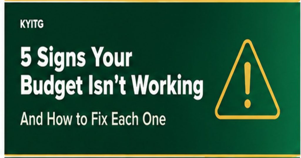 5 signs your budget isn't working
