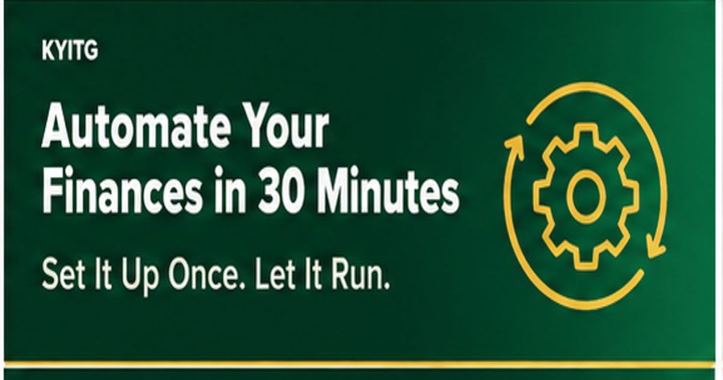 How to Automate Your Finances in 30 Minutes