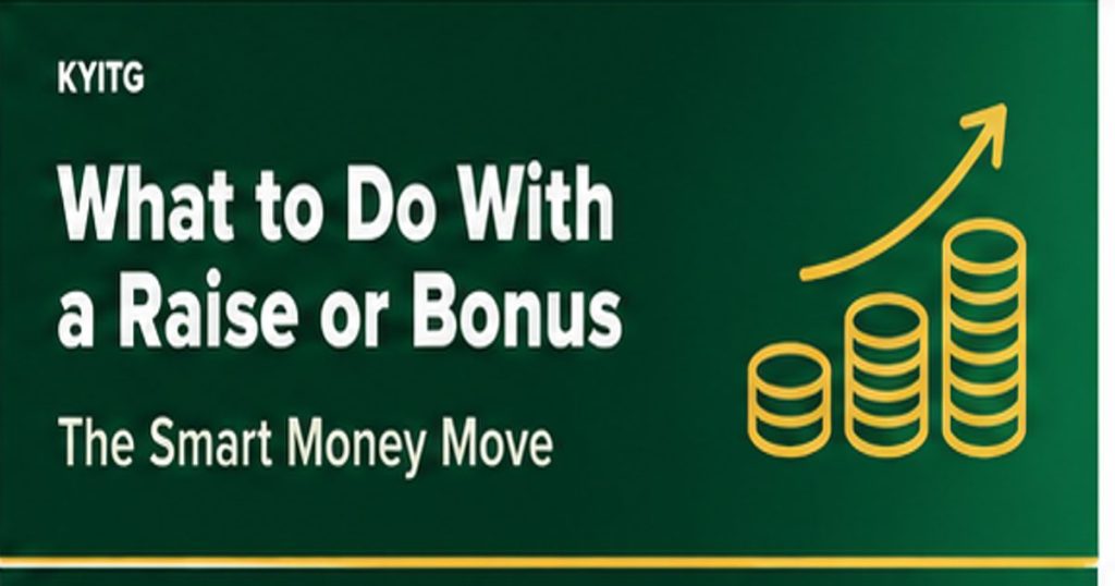 what to do with a raise or bonus