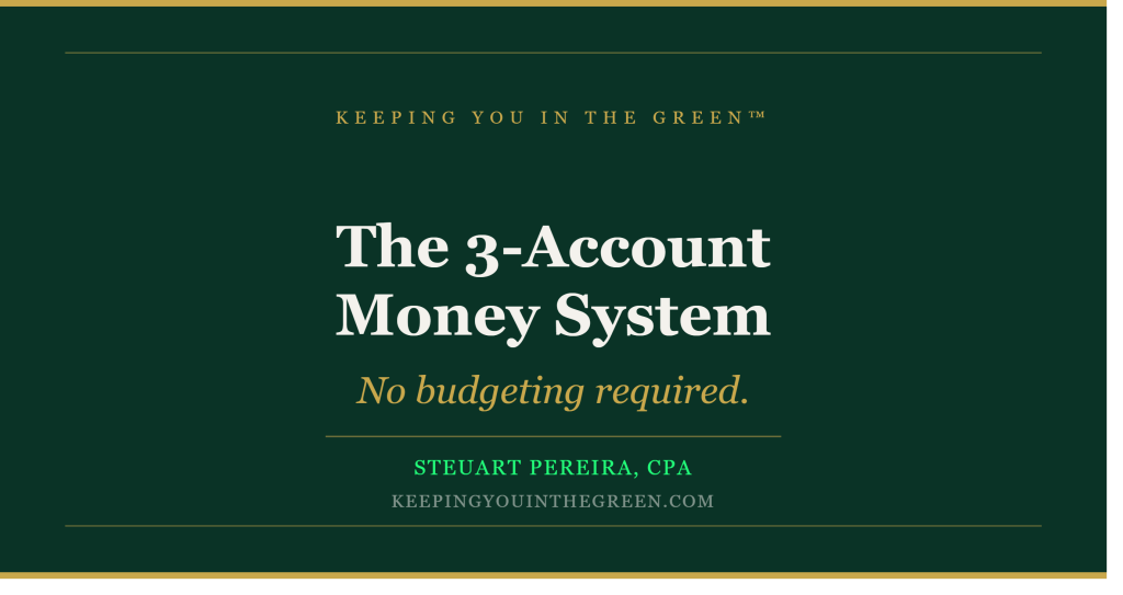 The 3-Account Money System