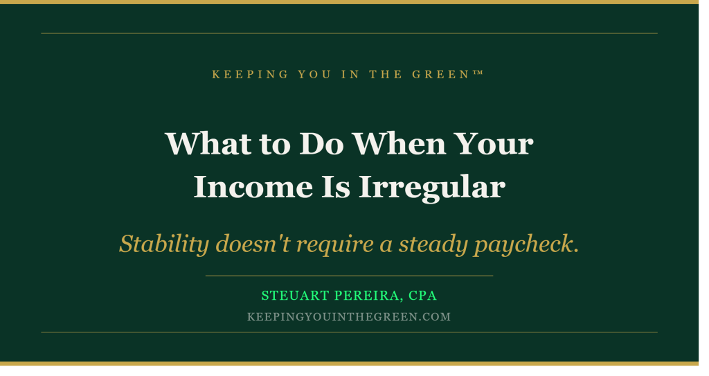 What to Do When Your Income Is Irregular