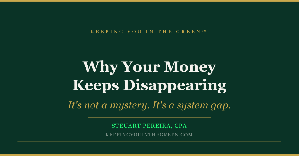 Why Your Money Keeps Disappearing