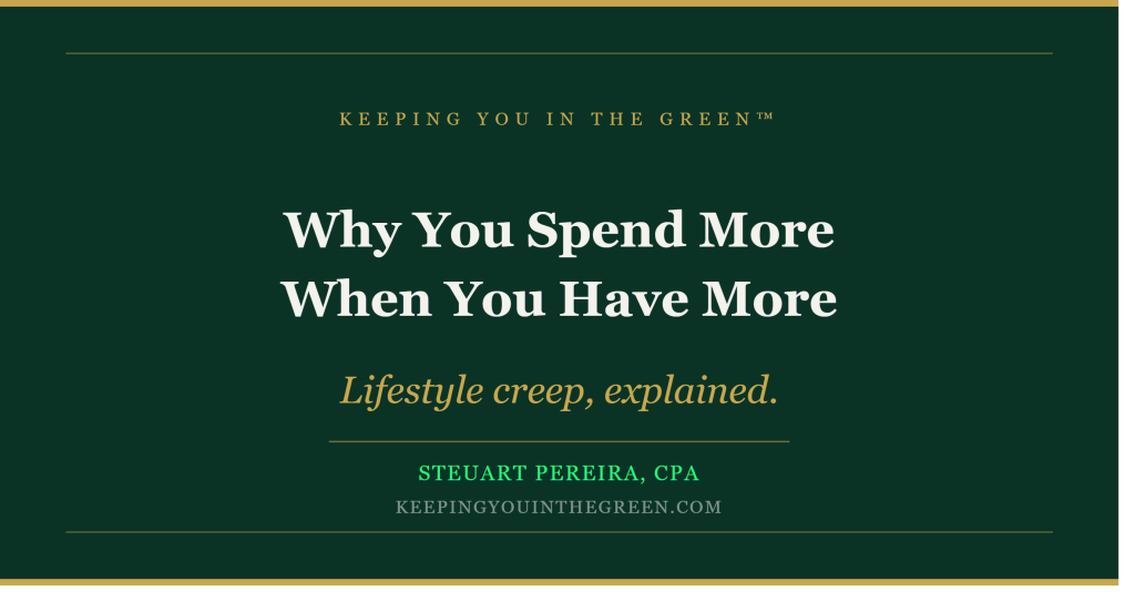 Why You Spend More When You Have More