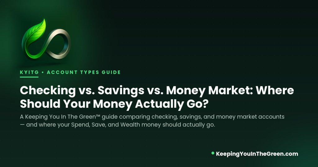Checking vs. savings vs. money market accounts