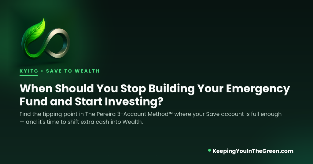 When to stop building your emergency fund and start investing