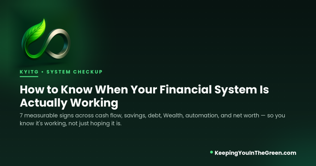 How to know if your financial system is working with Spend Save and Wealth