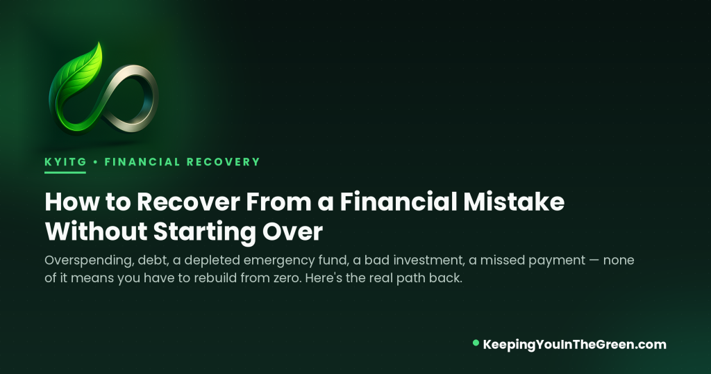 How to recover from a financial mistake without starting over